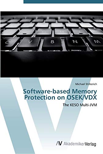 Software-based Memory Protection on OSEK/VDX: The KESO Multi-JVM