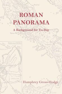 Roman Panorama: A Background for To-Day