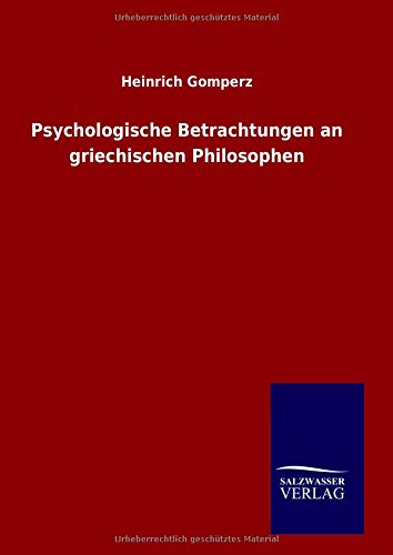 Psychologische Betrachtungen an griechischen Philosophen