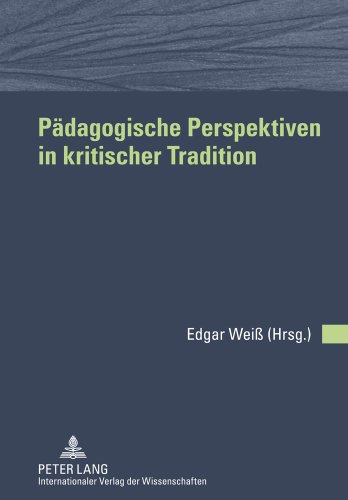 Pädagogische Perspektiven in kritischer Tradition: Freundesgabe für Wolfgang Keim
