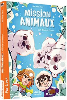 Mission animaux. SOS bébé ours perdu