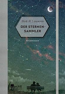 Der Sternensammler (Naturwunder, Band 4) von Lorenzen, Dirk H. | Buch | Zustand gut