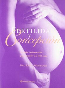 Fertilidad y concepción (Manuales Practicos (planeta))