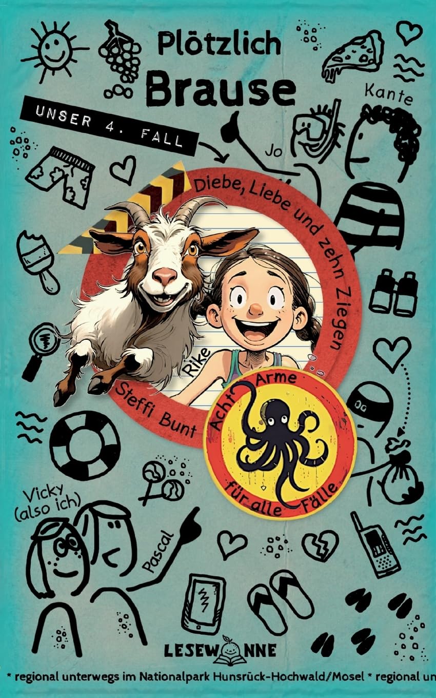 Plötzlich Brause - Diebe, Liebe und zehn Ziegen: Sommerferien an der Mosel mit den Acht Armen für alle Fälle | Band 4 | Leseleichter Krimispaß mit ... für Kinder ab 8 (Acht Arme für alle Fälle)
