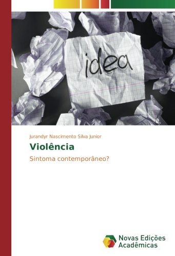 Violência: Sintoma contemporâneo?