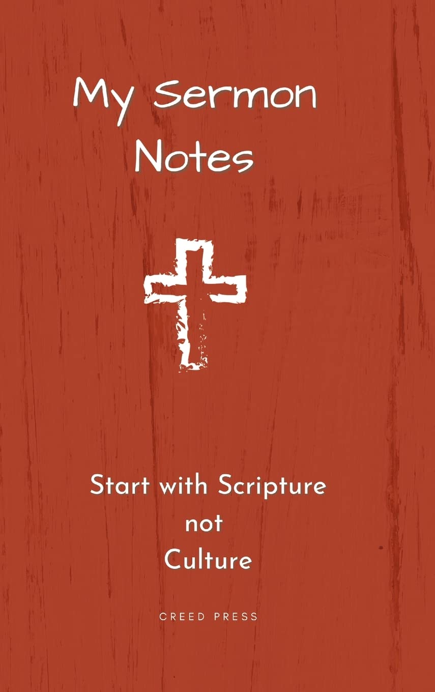 My Sermon Notes: Start with Scripture not Culture
