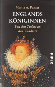 Englands Königinnen: Von den Tudors zu den Windsors