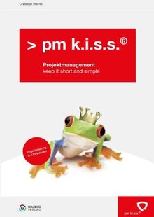 pm k.i.s.s. Projektmanagement: keep it short and simple