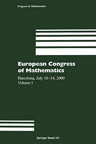 European Congress of Mathematics: Barcelona, July 10–14, 2000, Volume I (Progress in Mathematics, 201, Band 201)