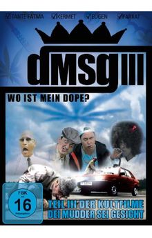 DMSG (Dei Mudder Sei Gesicht) III WO IST MEIN DOPE? (Collectors Edition)