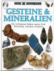 Sehen, Staunen, Wissen: Gesteine und Mineralien
