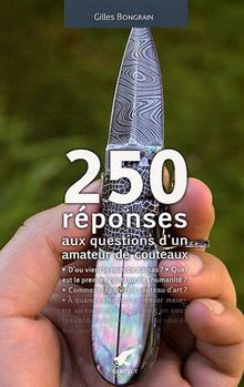 250 réponses aux questions d'un amateur de couteaux