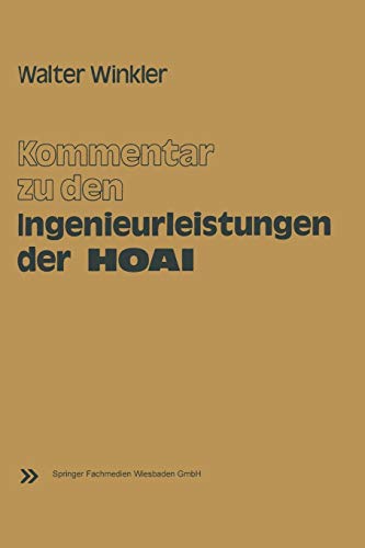 Kommentar zu den Ingenieurleistungen der Honorarordnung fur Architekten und Ingenieure: (Hoai) : Vom 17. September 1976 (German Edition)