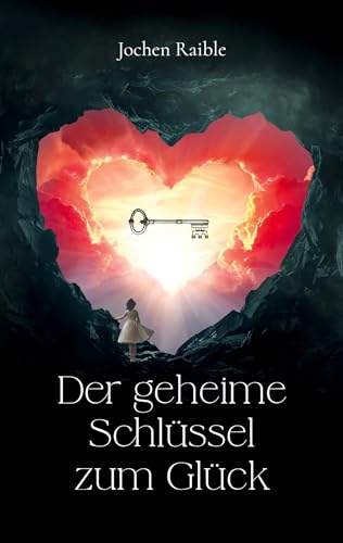Der geheime Schlüssel zum Glück
