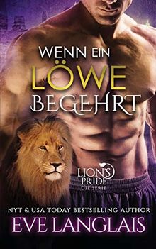 Wenn ein Löwe Begehrt (Lion's Pride, Band 3)