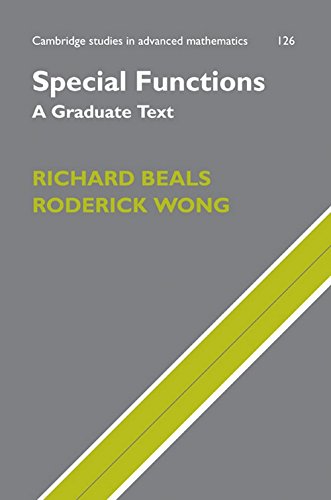 Richard Beals Special Functions, A Graduate Text (Cambridge Studies In Advanced Mathematics, Band 126)