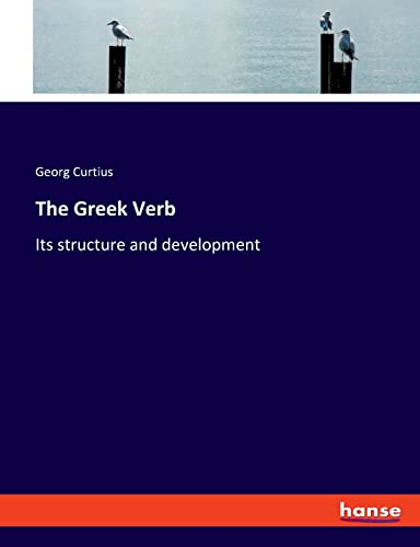 The Greek Verb: Its structure and development