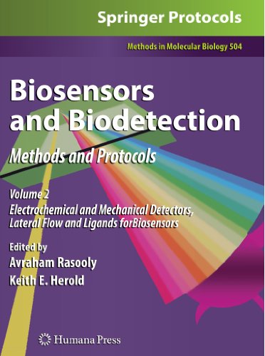 Biosensors and Biodetection: Methods and ProtocolsVolume 2: Electrochemical and Mechanical Detectors, Lateral Flow and Ligands for Biosensors (Methods in Molecular Biology)