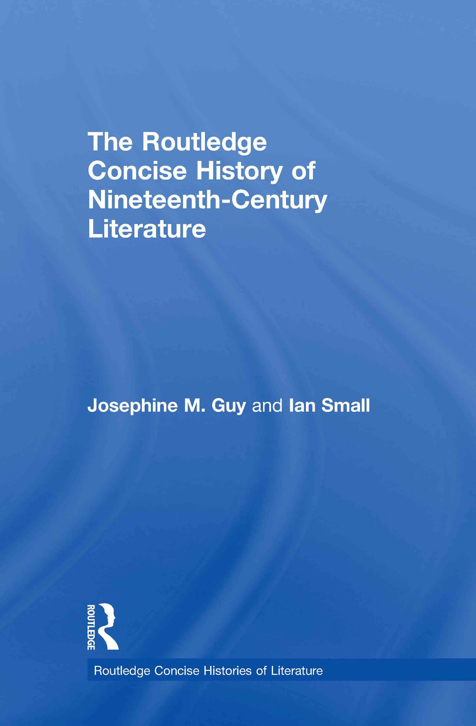 The Routledge Concise History of Nineteenth-Century Literature (Routledge Concise Histories Of Literature Series)