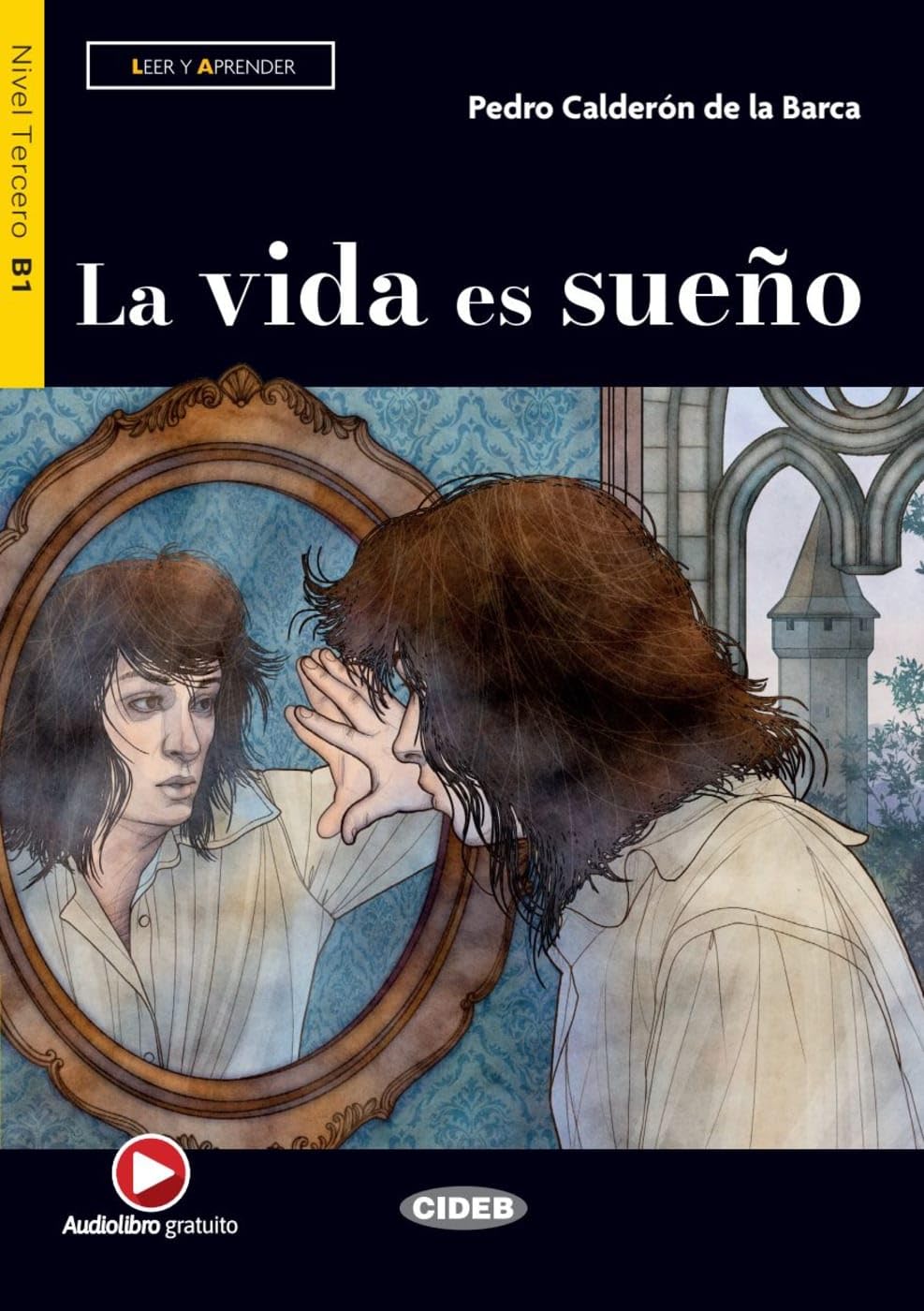 La vida es sueño: Lektüre mit Audio-Online (Leer y aprender)