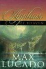 APPLAUSE OF HEAVEN PB de LUCADO MAX | Livre | état bon