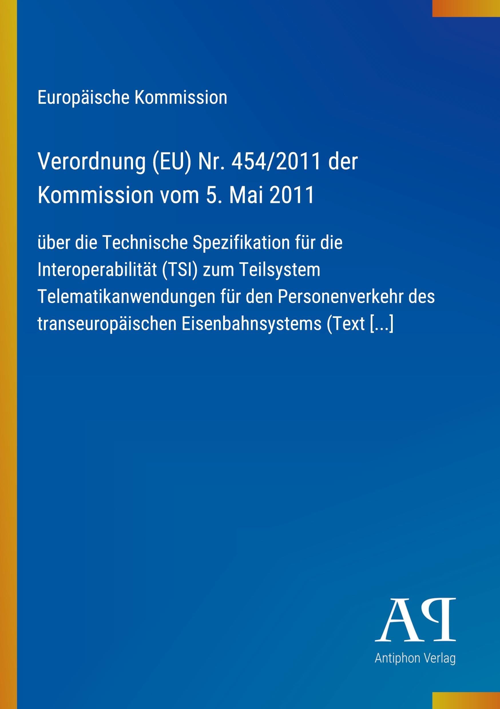 Verordnung (EU) Nr. 454/2011 der Kommission vom 5. Mai 2011