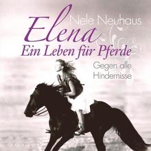 Elena - Gegen alle Hindernisse von Nele Neuhaus | CD | Zustand gut
