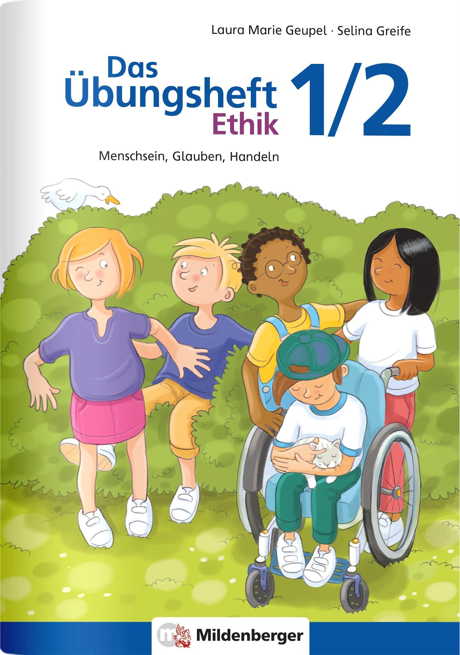 Das Übungsheft Ethik 1/2: Menschsein, Glauben, Handeln