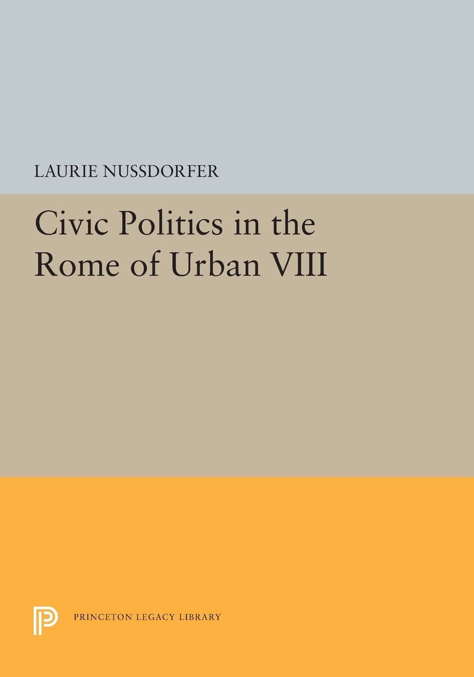 Civic Politics in the Rome of Urban VIII