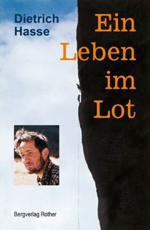 Ein Leben im Lot (Alpine Literatur)