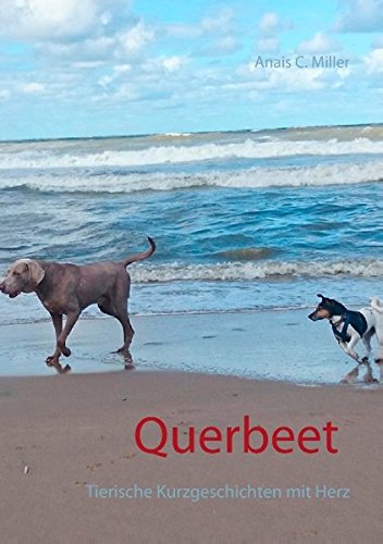 Querbeet: Tierische Kurzgeschichten mit Herz