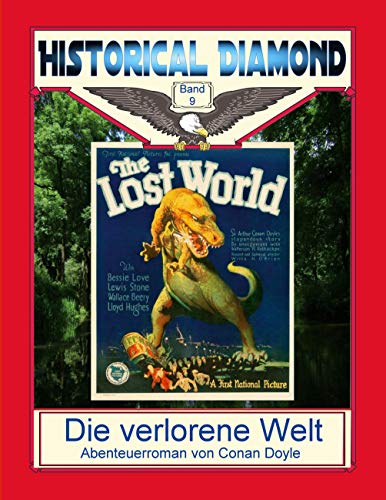 Die verlorene Welt: Abenteuerroman (Historical Diamond, Band 9)