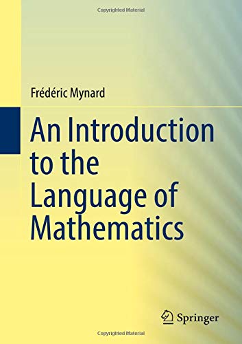 An Introduction to the Language of Mathematics