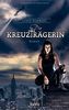 Die Kreuzträgerin: Roman
