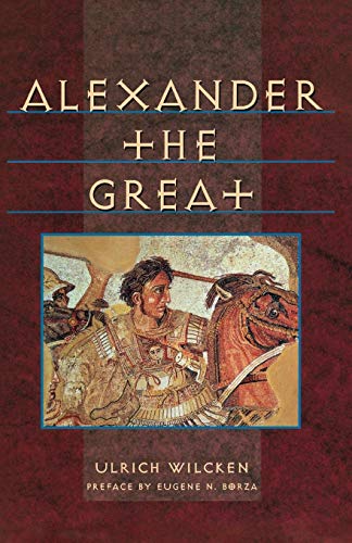 Ulrich Wilcken Alexander The Great (The Norton Library) (Norton Library (Paperback))