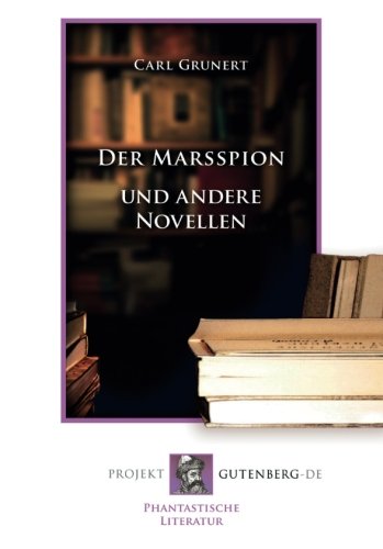 Der Marsspion und andere Novellen