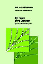 The Theory of the Chemostat: Dynamics of Microbial Competition (Cambridge Studies in Mathematical Biology, Band 13)