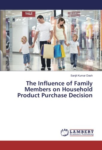 The Influence of Family Members on Household Product Purchase Decision