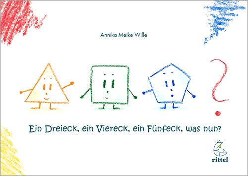 Wille, Annika Meike: Ein Dreieck, ein Viereck, ein Fünfeck, was nun?