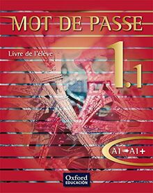 Mot de Passe 1.1. Livre de l'élève