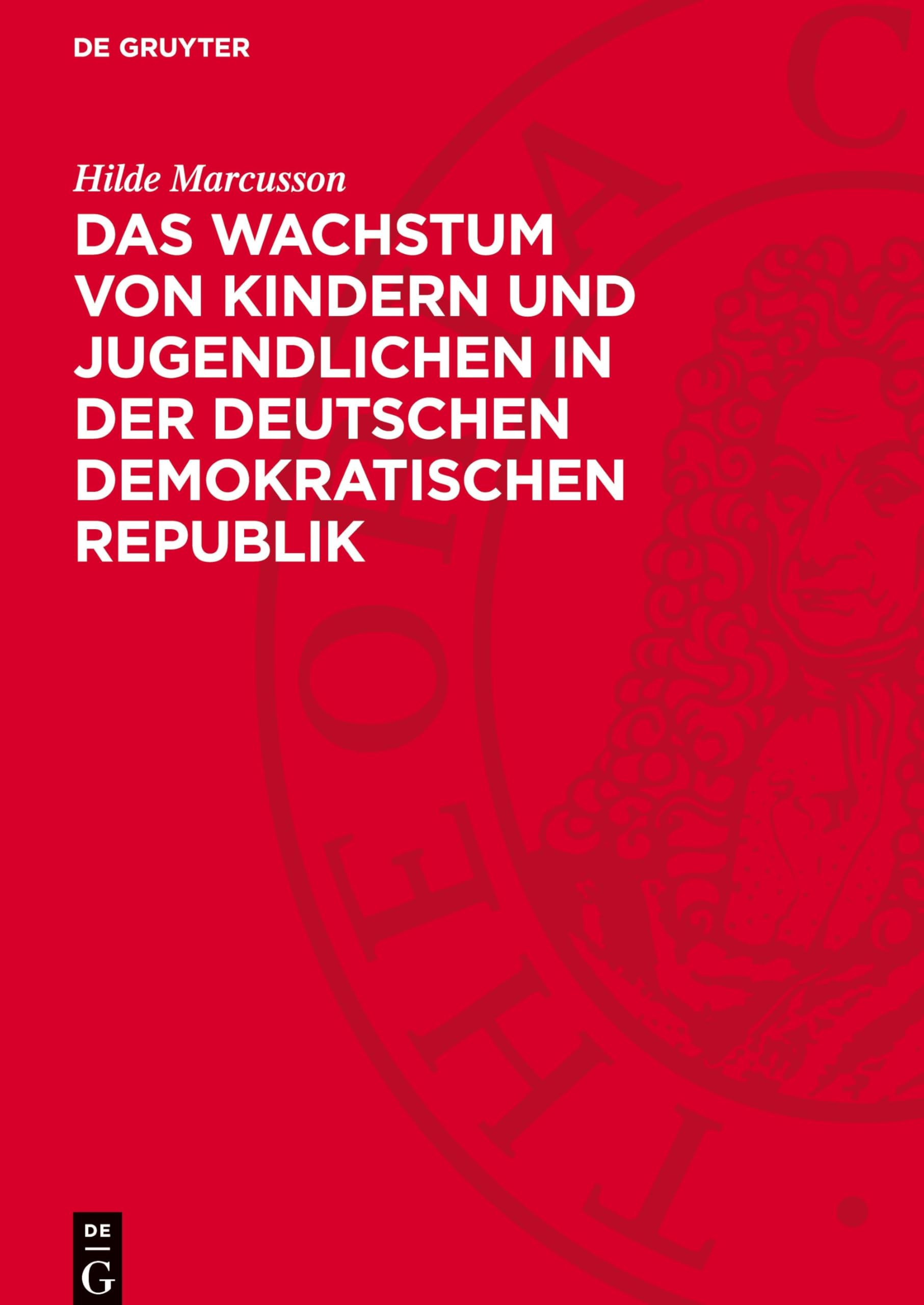 Das Wachstum von Kindern und Jugendlichen in der Deutschen Demokratischen Republik: Größe, Gewicht und Brustumfang nach Untersuchungen in den Jahren 1956–1958
