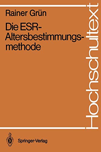 Die ESR-Altersbestimmungsmethode (Hochschultext)