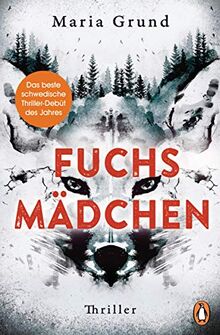 Fuchsmädchen: Thriller (Die Berling-und-Pedersen-Reihe, Band 1) von Grund, Maria | Buch | Zustand gut