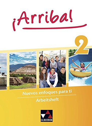¡Arriba!/Nuevos enfoques para ti: ¡Arriba!/¡Arriba! AH 2: Nuevos enfoques para ti
