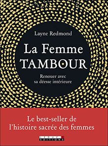 La femme-tambour : renouer avec sa déesse intérieure