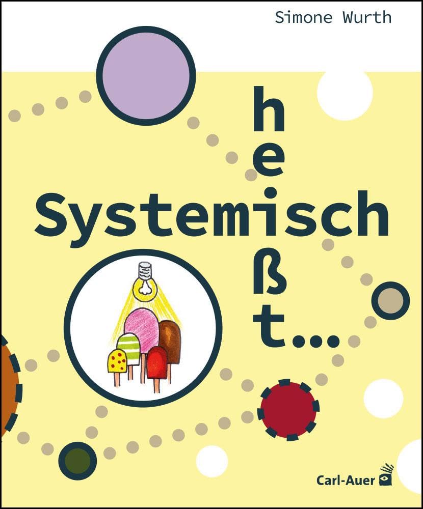 Systemisch heißt ...: EinFach-Arbeitsbuch (Soziale Arbeit)