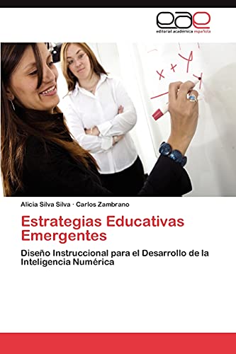 Estrategias Educativas Emergentes: Diseño Instruccional para el Desarrollo de la Inteligencia Numérica
