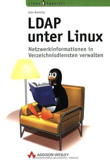 LDAP unter Linux . Netzwerkinformationen in Verzeichnisdiensten verwalten (Open Source Library)