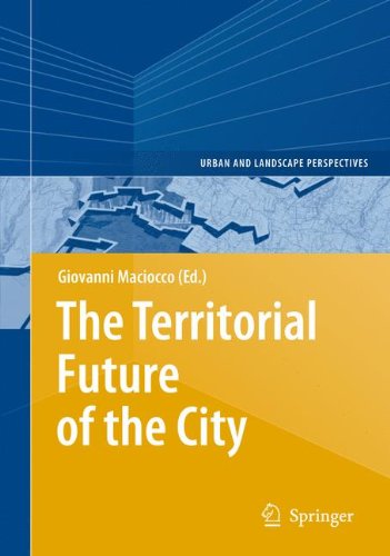 The Territorial Future of the City (Urban and Landscape Perspectives)