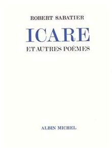 Icare et autres poèmes de Sabatier, Robert | Livre | état bon